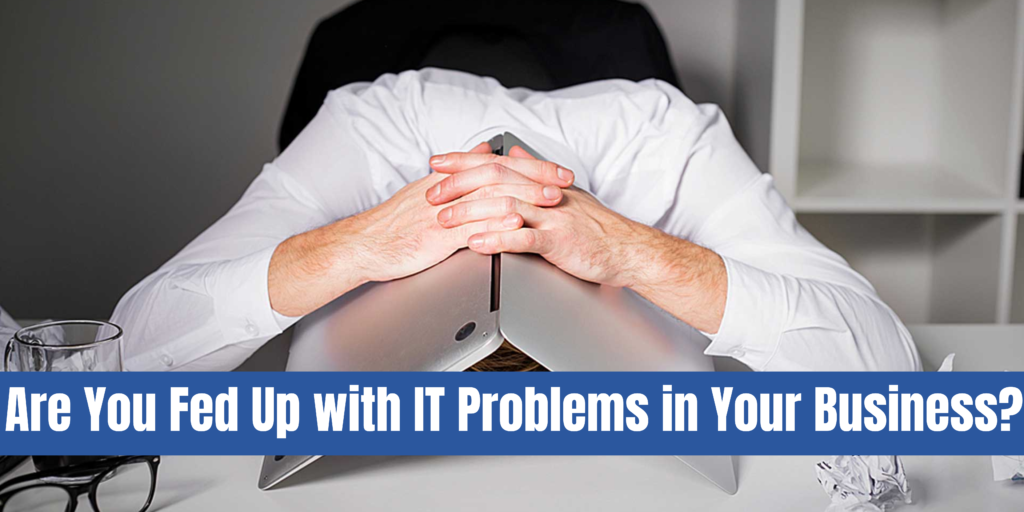 The 5 Most Common IT Problems That Businesses Face and How to Fix Them