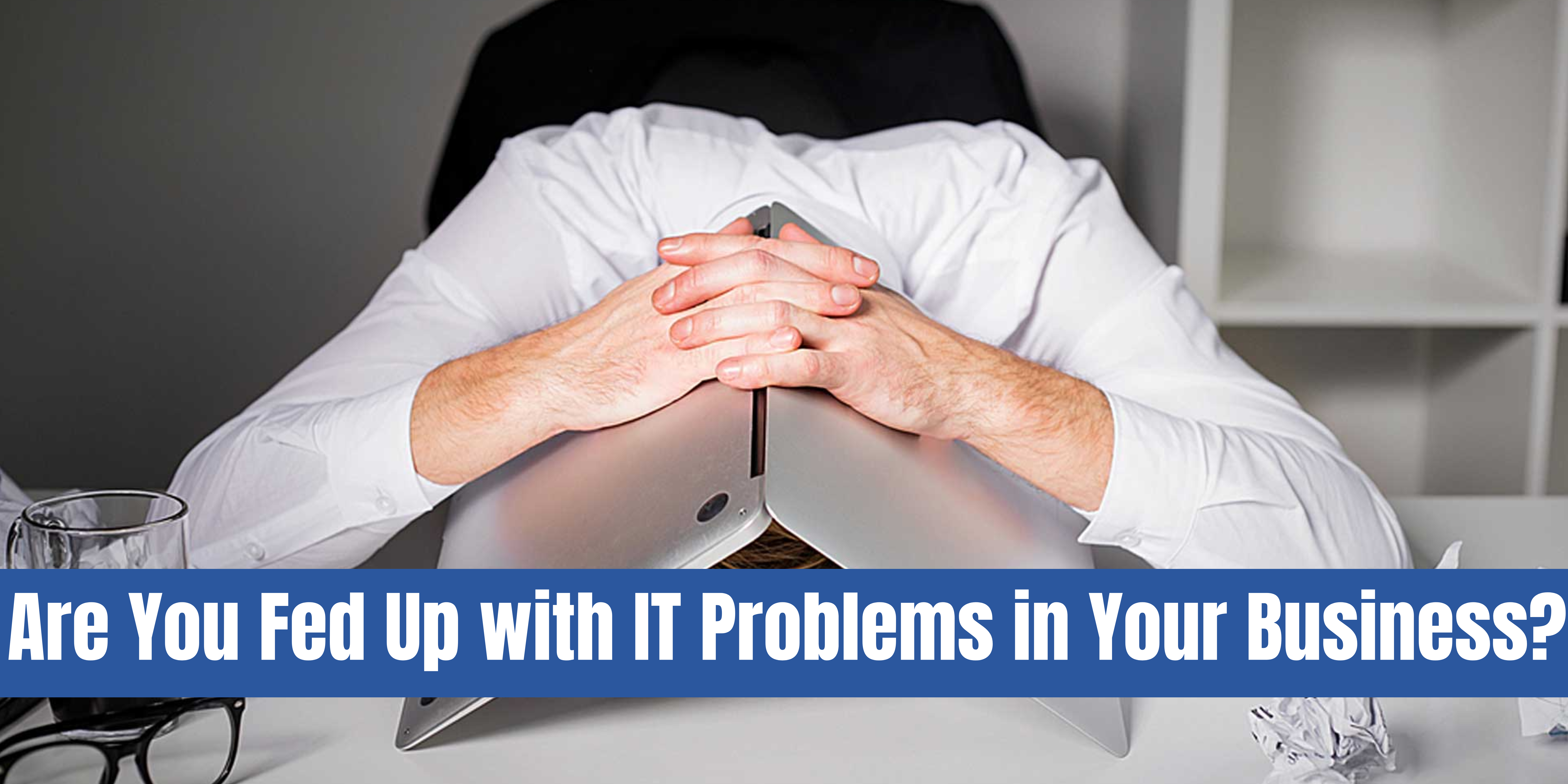 Read more about the article The 5 Most Common IT Problems That Businesses Face and How to Fix Them